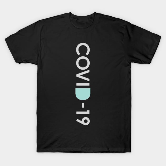 covid-19 T-Shirt by Bravetee